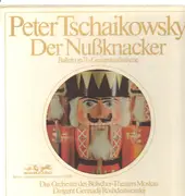 LP-Box - Tchaikovsky - Der Nußknacker Ballett Op. 71 (Roshdestwenskij)