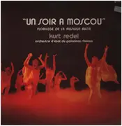 LP - Tchaikovsky / Glinka / Mussorgsky a.o. - Un Soir à Moscou - Florilege de la Musique Russe