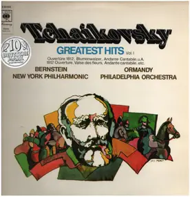 Pyotr Ilyich Tchaikovsky - Gratest Hits Vol.I,, Bernstein, NY Philh, Ormandy, Philadelphia Orch