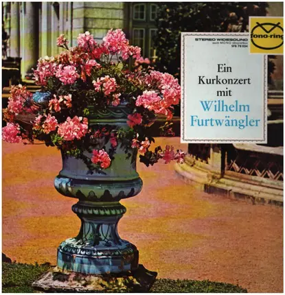 Tchaikovsky / J. Strauss / Weber / Nicolai - Ein Kurkonzert mit Wilhelm Furtwängler