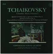 Tchaikovsky / Københavns Strygekvartet - Chamber Music, Volume 1