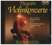 Tchaikovsky / Mendelssohn - Die großen Violinkonzerte