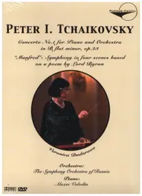 Pyotr Ilyich Tchaikovsky - Piano Concerto No. 1 / Manfred Symphony