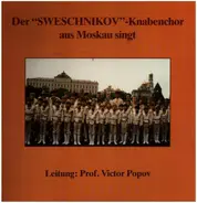 Tchaikovsky / Rachmaninov / Brahms a.o. - Der "Sweschnikov"-Knabenchor aus Moskau singt
