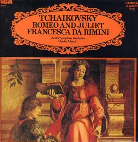 Pyotr Ilyich Tchaikovsky - Romeo and Juliet / Francesca Da Rimini