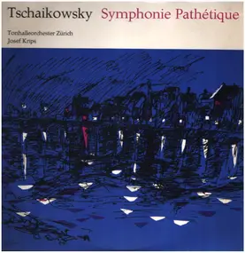 Tschaikowski - Symphony No.6 In B Minor 'Pathétique'