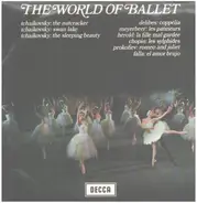 Tchaikovsky, Delibes, Lambert... - The World Of Ballet