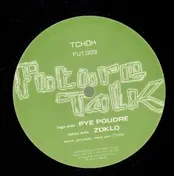 Tchok - Pye Poudre / Zoklo