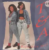 T&A - Definitely Dope