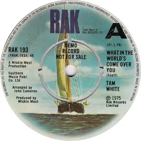 Tam White - What In The World's Come Over You