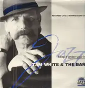 Tam White - Keep it Under Your Hat