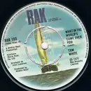 7'' - Tam White - What In The World's Come Over You