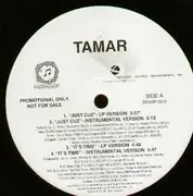 12'' - Tamar - Just Cuz / It's Time / Get Mine / Let Him Go