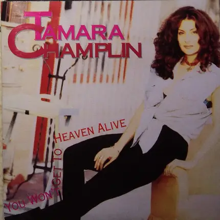 Tamara Champlin - You Won't Get to Heaven Alive