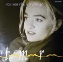 12inch Vinyl Single - Tamara - Non Non Rien N'A Changé