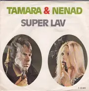 Tamara & Nenad - Super Lav