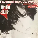 12'' - Tamara Silvera - The Rubberband Man