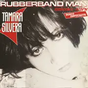 12'' - Tamara Silvera - The Rubberband Man