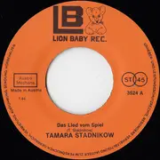 7inch Vinyl Single - Tamara Stadnikow - Das Lied Vom Spiel / Geh Nicht Vorbei