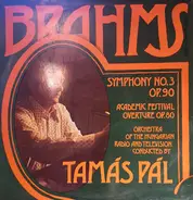 Brahms - Symphony No. 3, Op. 90 / Academic Festival Overture Op. 80
