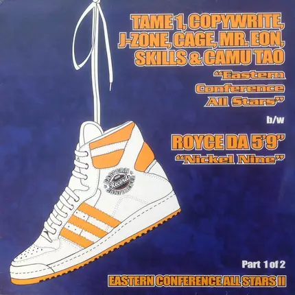 Tame One , Copywrite , J-Zone , Mr. Eon , Cage , Skillz & Camu Tao / Royce Da 5'9' - Eastern Conference All Stars