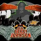 Tame One - O.G. Bobby Johnson