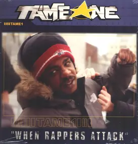tame one - When Rappers Attack