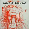 EP - Tame & Talking - Tame & Talking