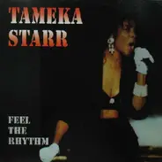 Tameka Starr - Feel The Rhythm