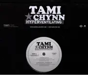 12'' - Tami Chynn - Hyperventilating