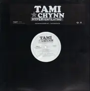 Tami Chynn - Hyperventilating / Looky Looky