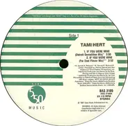 Tami Hert - If You Were Mine