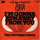 7inch Vinyl Single - Tami Lynn - I'm Gonna Run Away From You