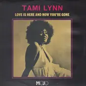 Tami Lynn - Love Is Here and Now You're Gone