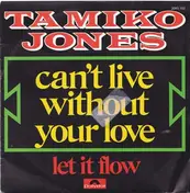Tamiko Jones - Can't Live Without Your Love