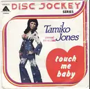 7inch Vinyl Single - Tamiko Jones - Touch Me Baby / Creepin' (In My Dreams)