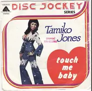 Tamiko Jones - Touch Me Baby / Creepin' (In My Dreams)