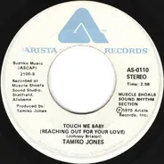 Tamiko Jones - Touch Me Baby (Reaching Out For Your Love) / Creepin' (In My Dreams)