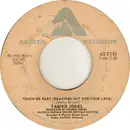 7inch Vinyl Single - Tamiko Jones - Touch Me Baby (Reaching Out For Your Love) / Creepin' (In My Dreams)