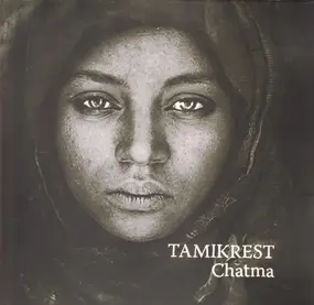 Tamikrest - Chatma