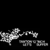 LP - TAMION 12 INCH - LET'S SUFFER