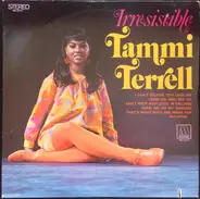 Tammi Terrell - Irresistible Tammi Terrell