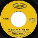 7inch Vinyl Single - Tammy Wynette - He Loves Me All The Way / Our Last Night Together
