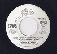 Tammy Wynette - I Just Heard A Heart Break (And I'm So Afraid It's Mine)
