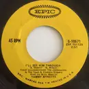 7inch Vinyl Single - Tammy Wynette - I'll See Him Through