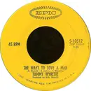 7inch Vinyl Single - Tammy Wynette - The Ways To Love A Man / Still Around
