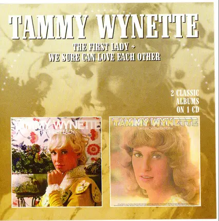 Tammy Wynette - The First lady + We Sure Can Love Each Other