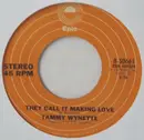7inch Vinyl Single - Tammy Wynette - They Call It Making Love / Let Me Be Me