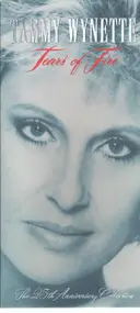 Tammy Wynette - Tears Of Fire - The 25th Anniversary Collection