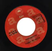 7inch Vinyl Single - Tammy Wynette - Womanhood - PROMO COPY, Ships In Company Sleeve